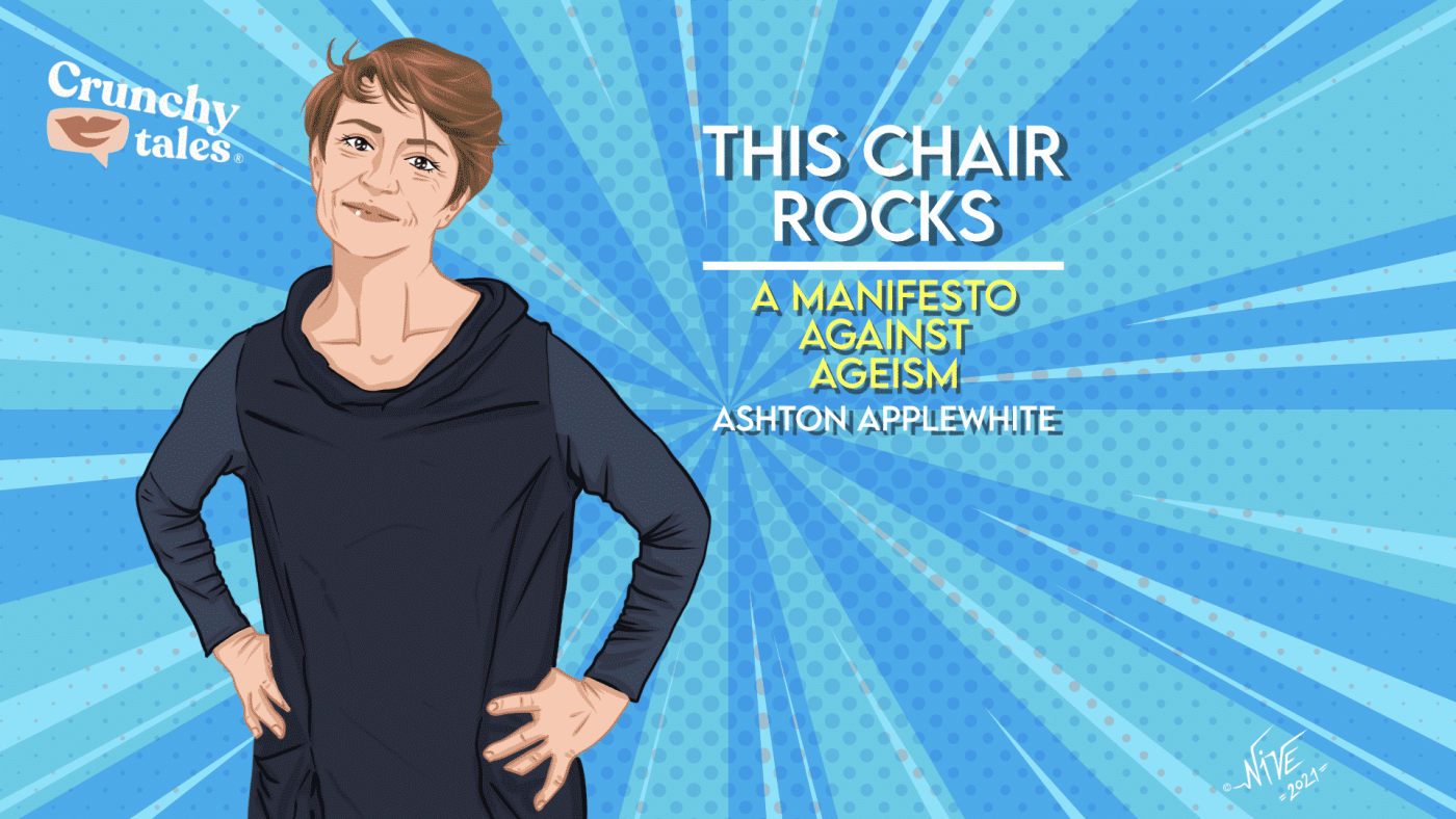 Ashton Applewhite | CrunchyTales