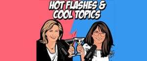 Hot Flashes Cool Topics